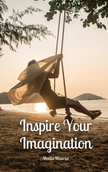 Paperback Inspire Your Imagination Book