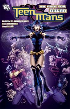 Teen Titans, Vol. 13: The Hunt for Raven - Book #13 of the Teen Titans (2003)