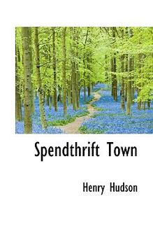 Paperback Spendthrift Town Book