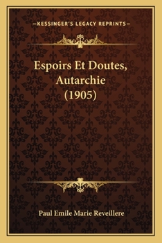 Paperback Espoirs Et Doutes, Autarchie (1905) [French] Book