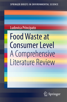 Paperback Food Waste at Consumer Level: A Comprehensive Literature Review Book