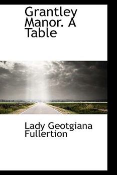 Grantley Manor a Table