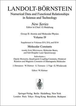 Hardcover Dipole Moments, Quadrupole Coupling Constants, Hindered Rotation and Magnetic Constants of Diamagnetic Molecules/ Dipolmomente, Quadrupolkopplungskons Book