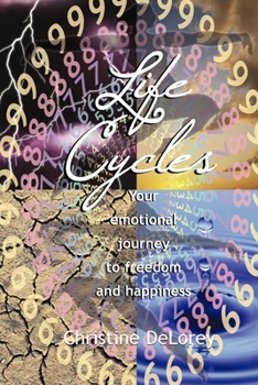 Paperback Life Cycles: Your Emotional Journey to Freedom and Happiness Book