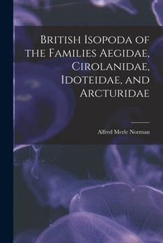 Paperback British Isopoda of the Families Aegidae, Cirolanidae, Idoteidae, and Arcturidae Book