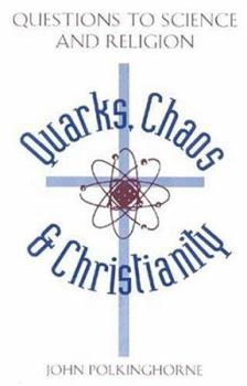 Paperback Quarks, Chaos & Christianity: Questions to Science & Religion Book