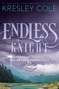 Endless Knight - Book #2 of the Arcana Chronicles