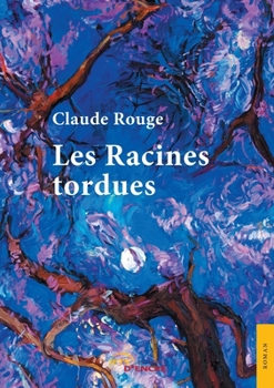 Paperback Les Racines tordues [French] Book