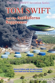 Paperback Tom Swift and the AntiInferno Suppressor Book