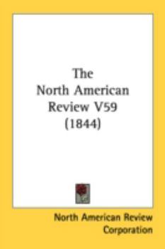Paperback The North American Review V59 (1844) Book