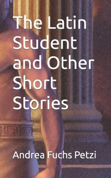 Paperback The Latin Student and Other Short Stories Book