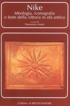 Paperback Nike: Ideologia, Iconografia E Feste Della Vittoria in Eta Antica [Italian] Book