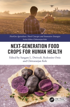 Hardcover Next Generation Food Crops for Human Health Book