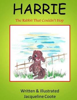 Paperback Harrie: The Rabbit That Couldn't Hop Book