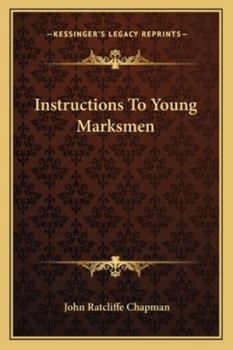 Paperback Instructions To Young Marksmen Book