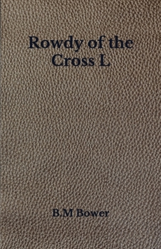 Paperback Rowdy of the Cross L: Beyond World's Classics Book