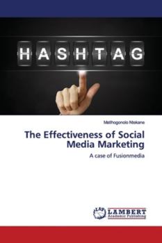 Paperback The Effectiveness of Social Media Marketing Book