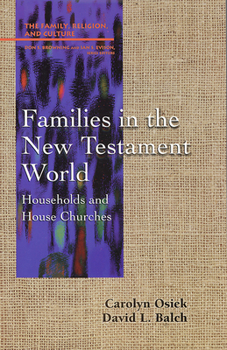 Paperback Families in the New Testament World: Households and House Churches Book