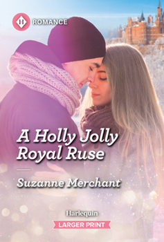 Mass Market Paperback A Holly Jolly Royal Ruse [Large Print] Book