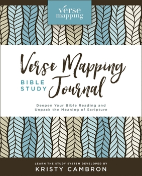 Hardcover Verse Mapping Bible Study Journal: Deepen Your Bible Reading and Unpack the Meaning of Scripture Book