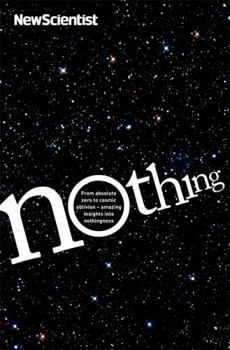 Paperback Nothing: From absolute zero to cosmic oblivion -- amazing insights into nothingness Book