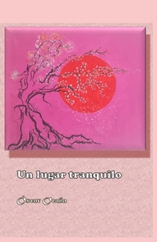 Paperback Un lugar tranquilo [Spanish] Book