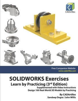 Paperback SOLIDWORKS Exercises - Learn by Practicing (3rd Edition): Supplemented with Video Instructions Book
