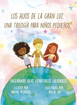 Hardcover Los Hijos de la Gran Luz [Spanish] Book