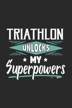 Triathlon Unlocks My Superpowers