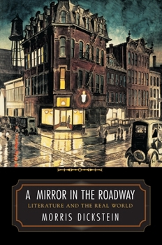 Hardcover A Mirror in the Roadway: Literature and the Real World Book