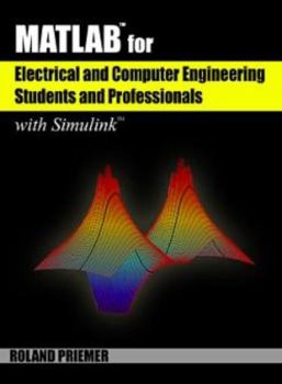 Paperback Matlab(r) for Electrical and Computer Engineering Students and Professionals: With Simulink(r) Book