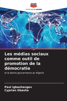 Paperback Les médias sociaux comme outil de promotion de la démocratie [French] Book