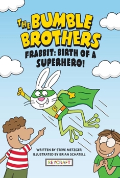 Paperback Frabbit: Birth of a Superhero! (the Bumble Brothers, Book #3) Book