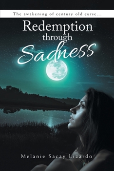 Paperback Redemption Through Sadness: The Awakening of Century Old Curse... Book