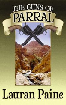 Hardcover The Guns of Parral [Large Print] Book