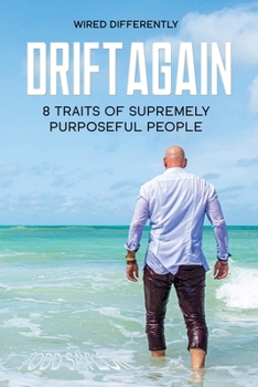 Paperback DriftAgain: 8 Traits of Supremely Purposeful People Book