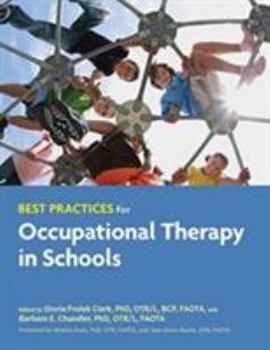Perfect Paperback Best Practices for Occupational Therapy in Schools Book