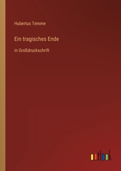 Paperback Ein tragisches Ende: in Großdruckschrift [German] Book