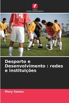 Paperback Desporto e Desenvolvimento: redes e instituições [Portuguese] Book
