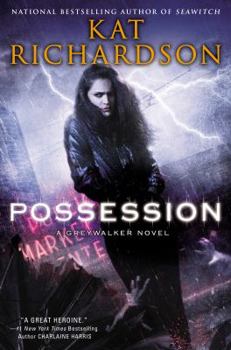 Posession, A Greywalker Novel, Unabridged - Book #8 of the Greywalker