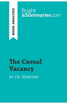 Paperback The Casual Vacancy by J.K. Rowling (Book Analysis): Detailed Summary, Analysis and Reading Guide Book