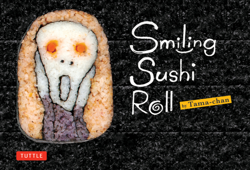 Paperback Smiling Sushi Roll: (Sushi Designs & Recipes) Book