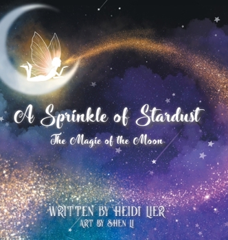 Hardcover A Sprinkle of Stardust: The Magic of the Moon Book