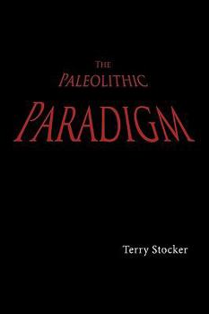 Paperback The Paleolithic Paradigm Book