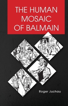 Paperback The Human Mosaic of Balmain Book