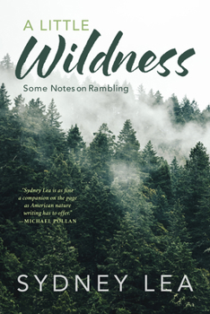 Paperback A Little Wildness: Some Notes on Rambling Book
