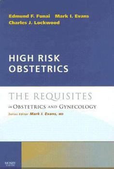 Hardcover High Risk Obstetrics: The Requisites in Obstetrics & Gynecology Book