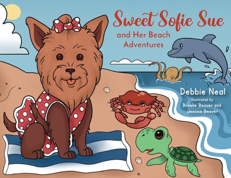 Paperback Sweet Sofie Sue and Her Beach Adventures Book