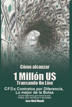 Paperback Como Alcanzar U$ 1 Millon de Dolares Transando Online [Spanish] Book