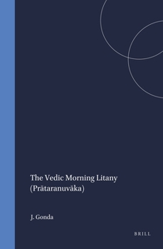 Hardcover The Vedic Morning Litany (Prātaranuvāka) Book